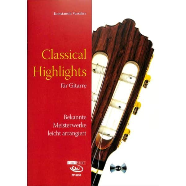 Classical Highlights für Gitarre – Bekannte Meisterwerke leicht arrangiert Gitarr klassisk