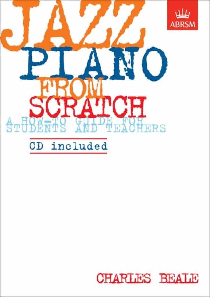 ABRSM: Jazz Piano from Scratch - A How-To Guide for Students and Teachers (Bok + CD)