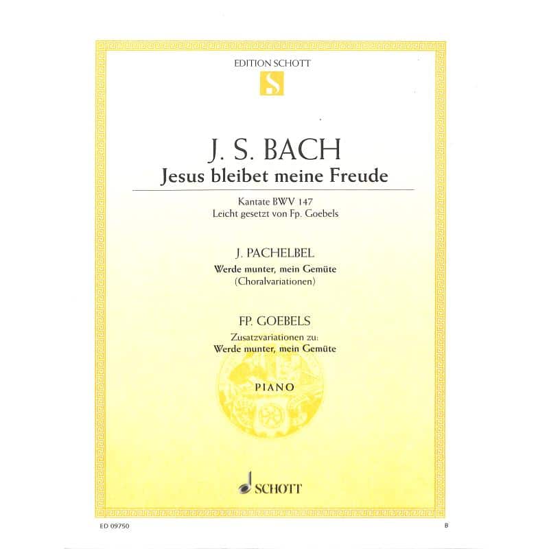 Bach, J. S.: Jesus bleibet meine Freude / Pachelhel, J.: Werde munter, mein Gemüte (solo piano)