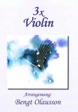 Olausson, Bengt: 3 x violin