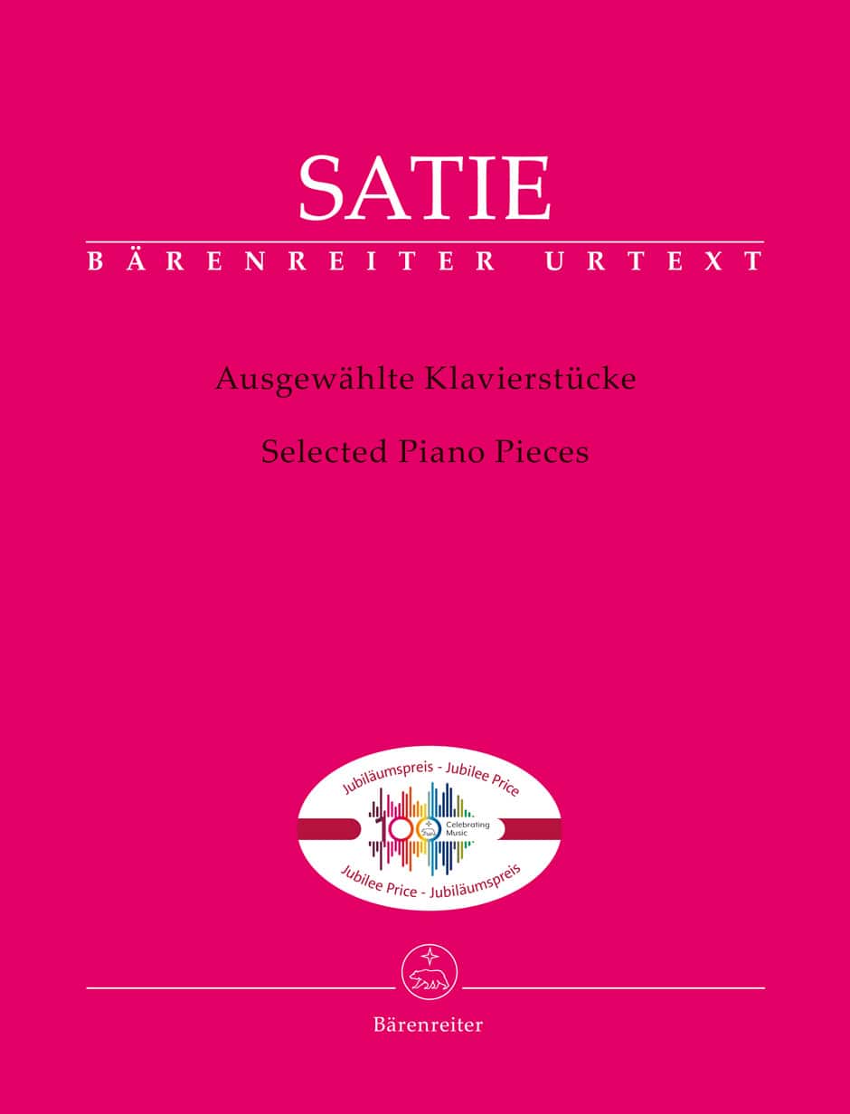 Satie, Erik: Selected Piano Pieces (urtext, 100 years of Bärenreiter Jubilee edition) Noter