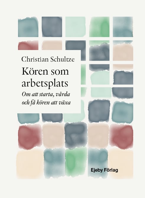 Schultze, Christian: Kören som arbetsplats Musikböcker