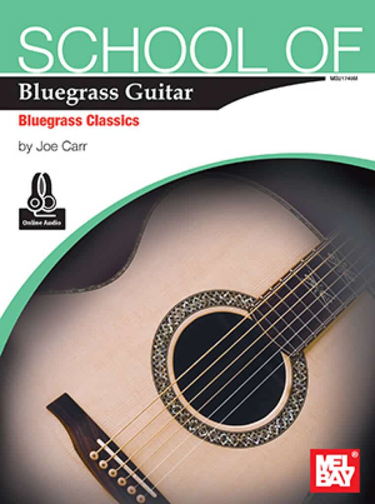 School of Bluegrass Guitar- Bluegrass Classics